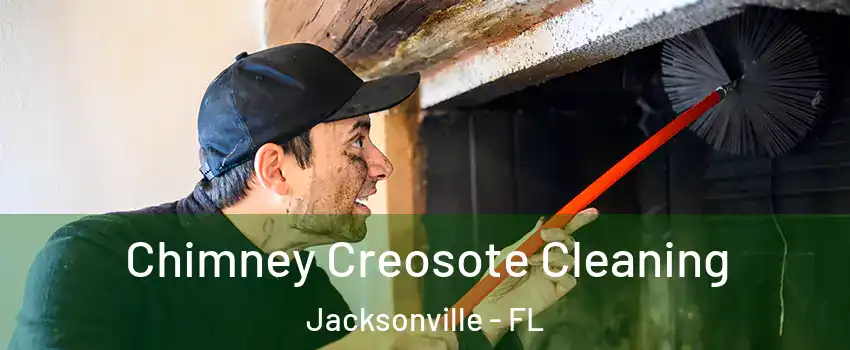  Chimney Creosote Cleaning Jacksonville - FL