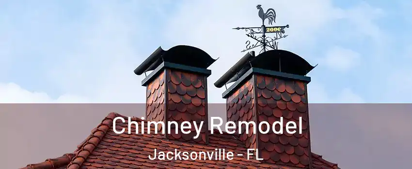  Chimney Remodel Jacksonville - FL