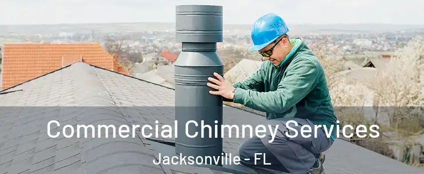  Commercial Chimney Services Jacksonville - FL