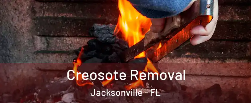  Creosote Removal Jacksonville - FL