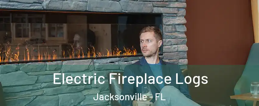  Electric Fireplace Logs Jacksonville - FL