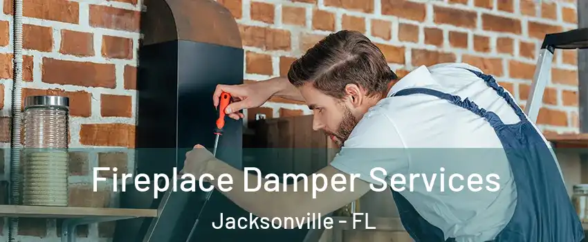 Fireplace Damper Services Jacksonville - FL