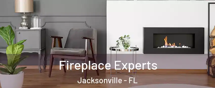  Fireplace Experts Jacksonville - FL