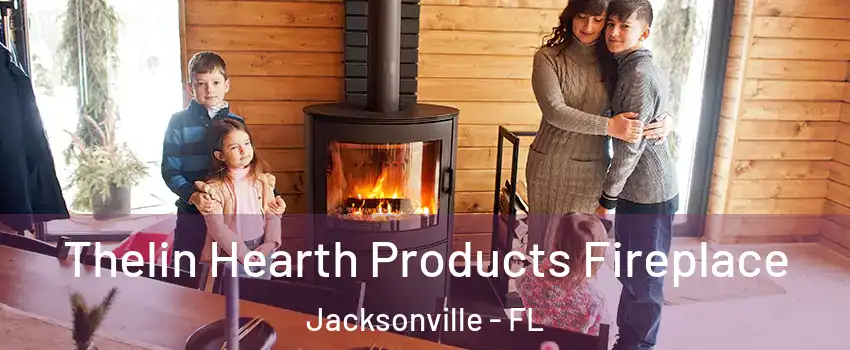  Thelin Hearth Products Fireplace Jacksonville - FL