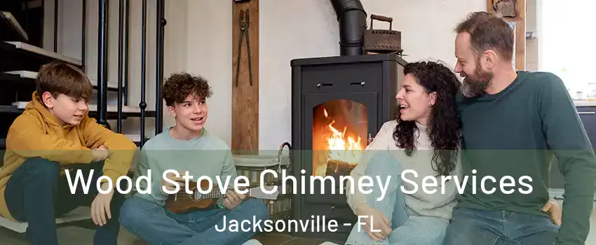  Wood Stove Chimney Services Jacksonville - FL